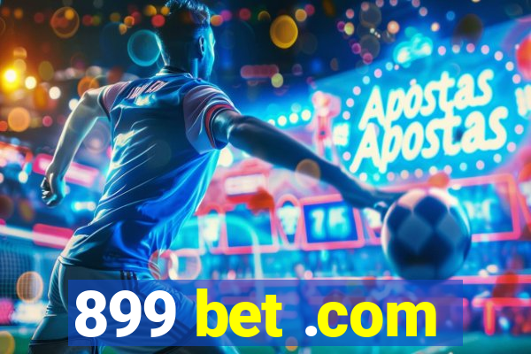 899 bet .com